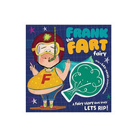 MAKE BELIEVE IDEAS Frank the Fart Fairy (häftad)