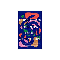 Bonnier Books Ltd Somebody's Daughter (inbunden, eng)