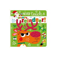 MAKE BELIEVE IDEAS NEVER TOUCH A GRUMPY REINDEER! (inbunden, eng)