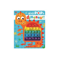 MAKE BELIEVE IDEAS Never Pop a Dinosaur! (inbunden, eng)