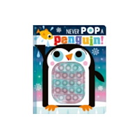 MAKE BELIEVE IDEAS Never Pop a Penguin! (inbunden, eng)