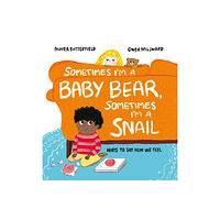 Hachette Children's Group Sometimes I'm a Baby Bear, Sometimes I'm a Snail (inbunden, eng)