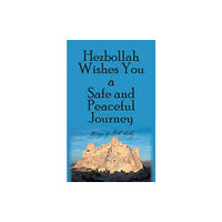 New Generation Publishing Hezbollah Wishes You a Safe and Peaceful Journey (häftad, eng)