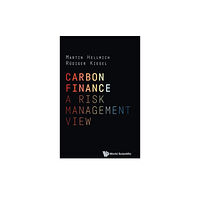 World Scientific Europe Ltd Carbon Finance: A Risk Management View (inbunden, eng)