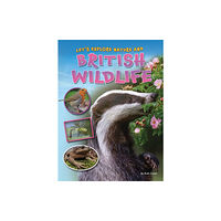 Ruby Tuesday Books Ltd Let's Explore Nature and British Wildlife (häftad, eng)