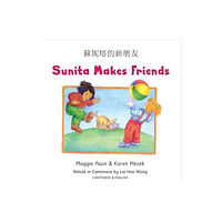 Mantra Lingua Sunita Makes Friends Cantonese and English (häftad, eng)