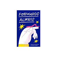 Cicada Books Forwards Always (inbunden, eng)