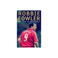 Bonnier Books Ltd Robbie Fowler: My Life In Football (häftad, eng)