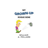 Olympia Publishers My Grown-Up Rogue Gene (häftad, eng)