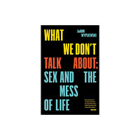 Verso Books What We Don't Talk About (häftad, eng)