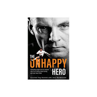 Pitch Publishing Ltd The Unhappy Hero (inbunden, eng)