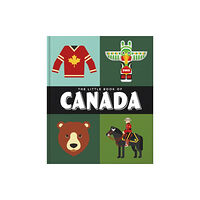 Headline Publishing Group The Little Book of Canada (inbunden, eng)