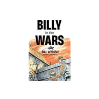 Pegasus Elliot Mackenzie Publishers Billy in the Wars (häftad, eng)