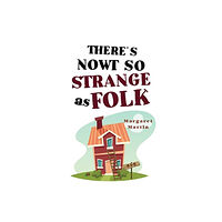 Olympia Publishers There's Nowt So Strange As Folk (häftad, eng)