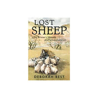 Olympia Publishers Lost Sheep: One Woman's Memoir of a Farmworkers Life (häftad, eng)