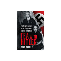 The History Press Ltd Tea with Hitler (häftad, eng)