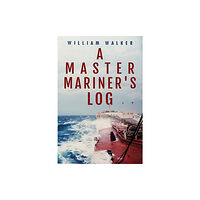 Olympia Publishers A Master Mariner's Log (häftad, eng)