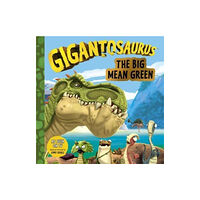 Templar Publishing Gigantosaurus - The Big Mean Green (häftad, eng)