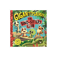 Templar Publishing Gigantosaurus - The Dino-Sitters Club (häftad, eng)