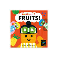 Templar Publishing Imagine if... Fruits! (bok, board book, eng)