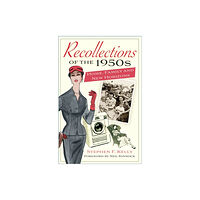 The History Press Ltd Recollections of the 1950s (häftad, eng)