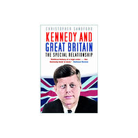 The History Press Ltd Kennedy and Great Britain (häftad, eng)