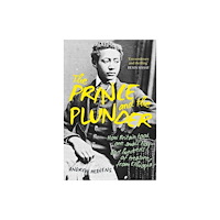 The History Press Ltd The Prince and the Plunder (häftad, eng)