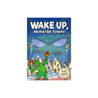 BookLife Publishing Wake Up, Monster Town! (häftad, eng)