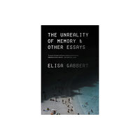 Atlantic Books The Unreality of Memory (inbunden, eng)