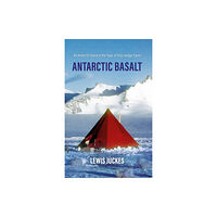 Troubador Publishing Antarctic Basalt (inbunden, eng)