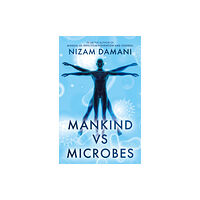 Troubador Publishing Mankind vs Microbes (häftad, eng)