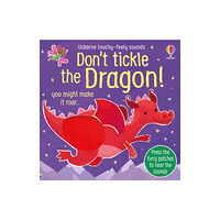 Usborne Publishing Ltd Don't Tickle the Dragon! (bok, board book, eng)