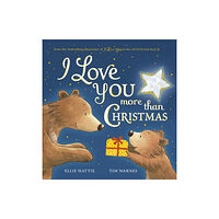 Little Tiger Press Group I Love You More Than Christmas (bok, board book, eng)