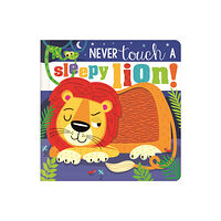 MAKE BELIEVE IDEAS Never Touch a Sleepy Lion! (inbunden, eng)