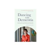 Jessica kingsley publishers Dancing with Dementia (häftad, eng)