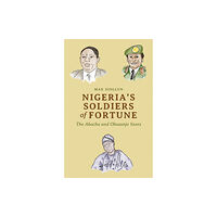 C hurst & co publishers ltd Nigeria's Soldiers of Fortune (häftad, eng)