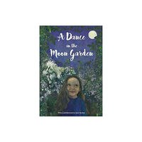 Peahen Publishing A Dance in the Moon Garden (häftad, eng)