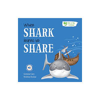 North Parade Publishing When Shark Learns to Share (häftad, eng)