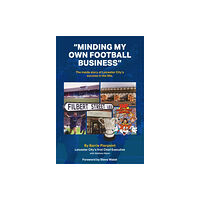 Morgan Lawrence Publishing Services "Minding My Own Football Business" (häftad, eng)