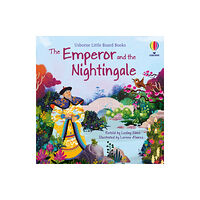 Usborne Publishing Ltd The Emperor and the Nightingale (bok, board book, eng)