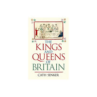 Arcturus publishing ltd The Kings and Queens of Britain (häftad, eng)