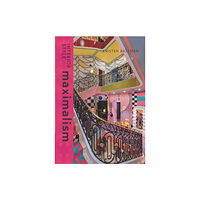 Headline Publishing Group Interior Style: Maximalism (inbunden, eng)