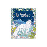 Flying Eye Books The Secret Lives of Unicorns (häftad, eng)