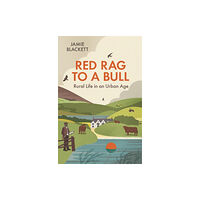 Quiller Publishing Ltd Red Rag To A Bull (inbunden, eng)