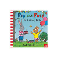 Nosy Crow Ltd Pip and Posy: The Birthday Party (inbunden, eng)