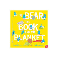 Nosy Crow Ltd The Bear, the Book and the Blanket (häftad, eng)