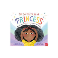 Nosy Crow Ltd I'm Going to Be a Princess (inbunden, eng)