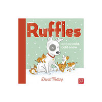 Nosy Crow Ltd Ruffles and the Cold, Cold Snow (inbunden, eng)