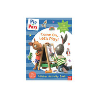 Nosy Crow Ltd Pip and Posy: Come On, Let's Play! (häftad, eng)