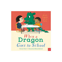 Nosy Crow Ltd When a Dragon Goes to School (bok, board book, eng)